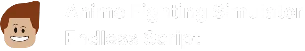 Anime Fighting Simulator Endless Script